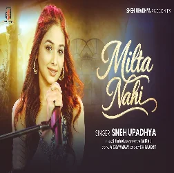 Milta Nahi (Sneh Upadhya)
